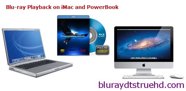 convert blu-ray to imac powerbook